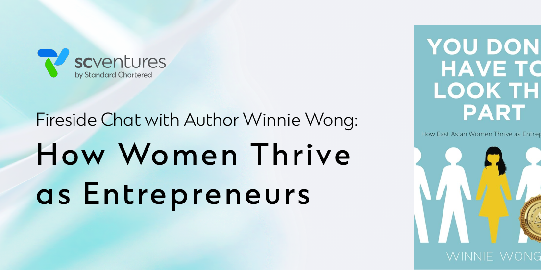 Fireside Chat: "You Don't Have to Look the Part: How East Asian Women Thrive as Entrepreneurs"